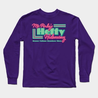 Mr. Pinky's Hefty Hideaway Long Sleeve T-Shirt